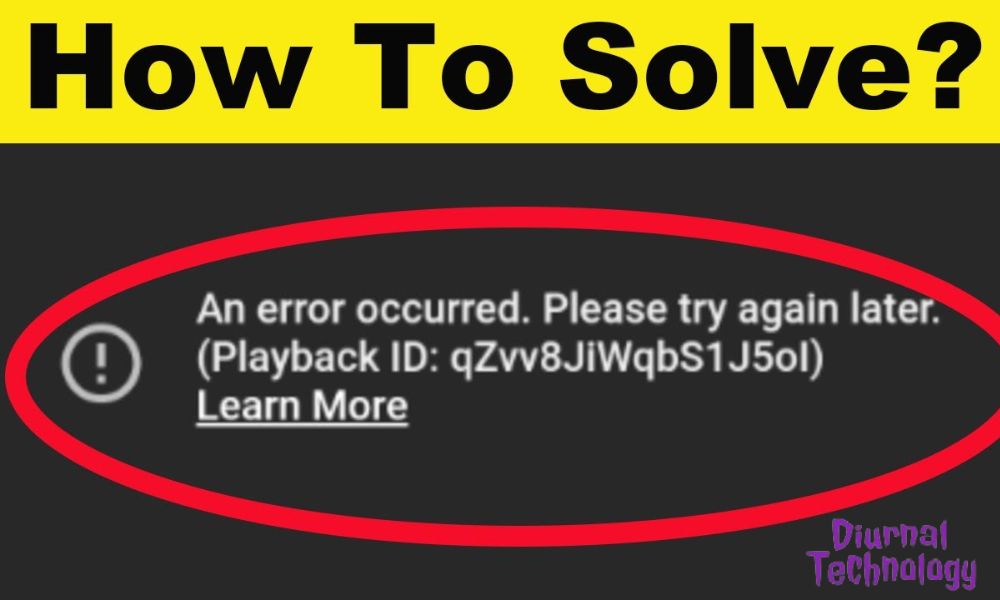 YouTube An Error Occurred Playback ID Troubleshooting Tips and Solutions